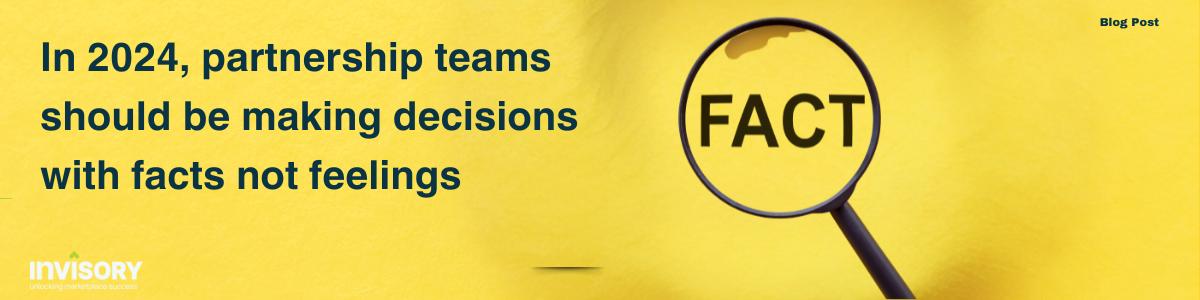 yellow image that says partner and alliance teams should be trusting fact, not fiction, on the invisory blog