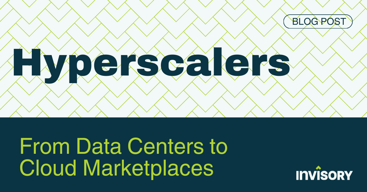 Hyperscalers: From Data Centers to Cloud Marketplaces - Invisory