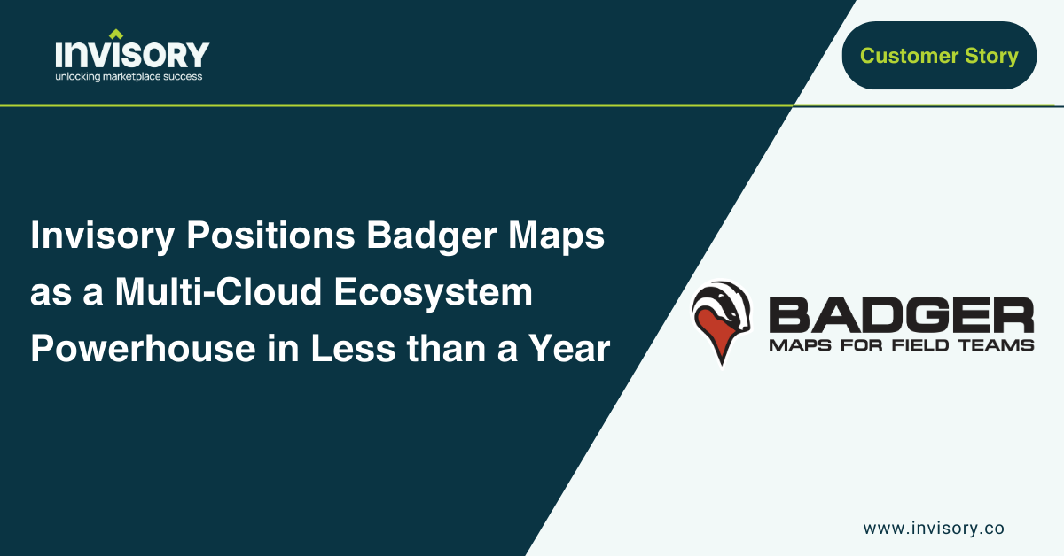 Invisory Positions Badger Maps as a Multi-Cloud Ecosystem Powerhouse in ...